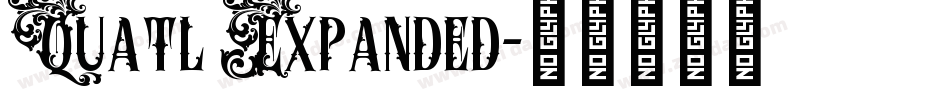 Quatl Expanded字体转换
